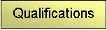 Text Box: Qualifications