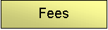 Text Box: Fees
